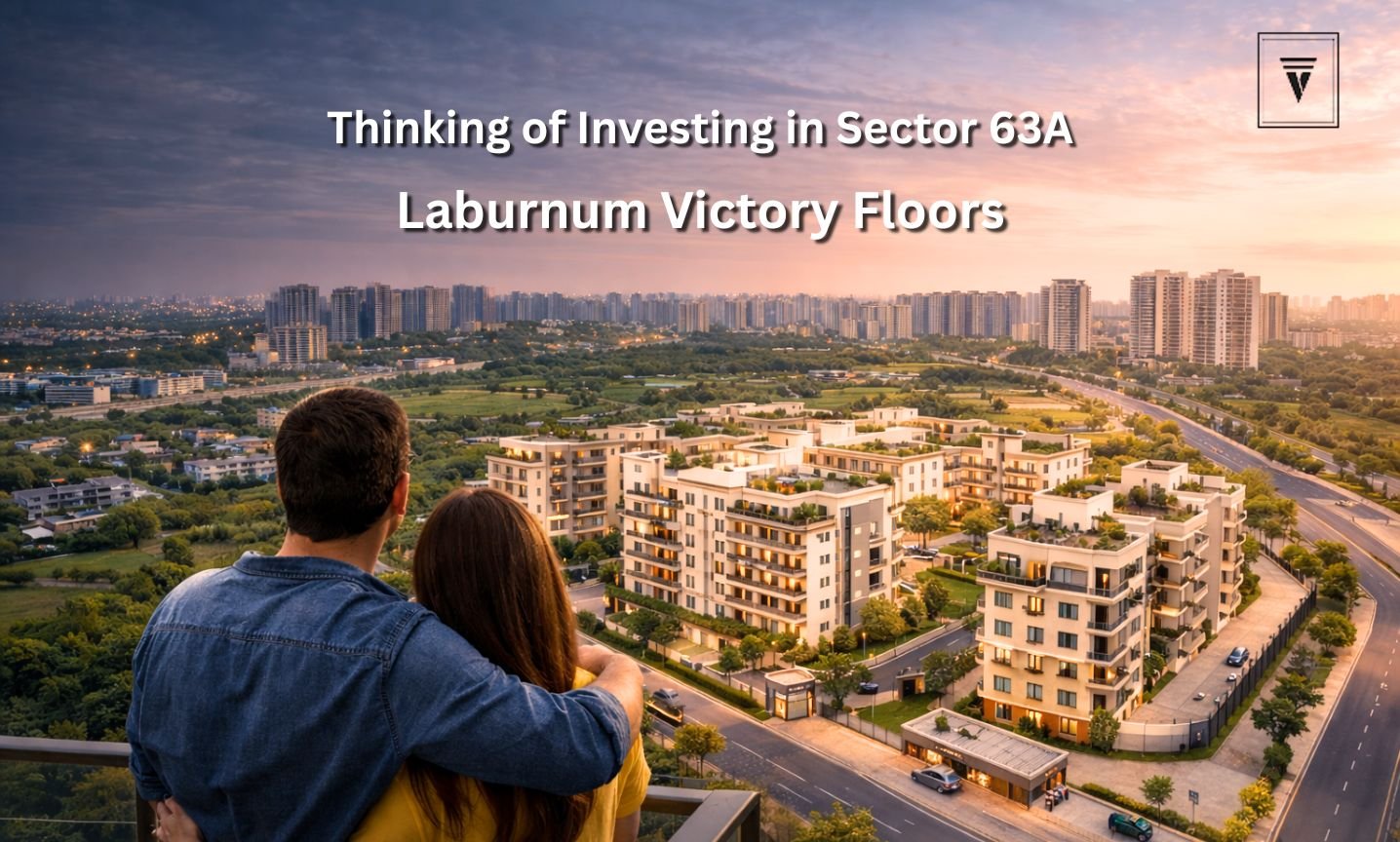 Thinking of Investing in Sector 63A? Read This Before Choosing Laburnum Victory Floors
