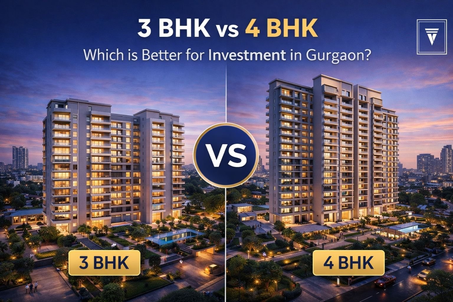 3 BHK vs 4 BHK: Which is Better for Investment in Gurgaon?