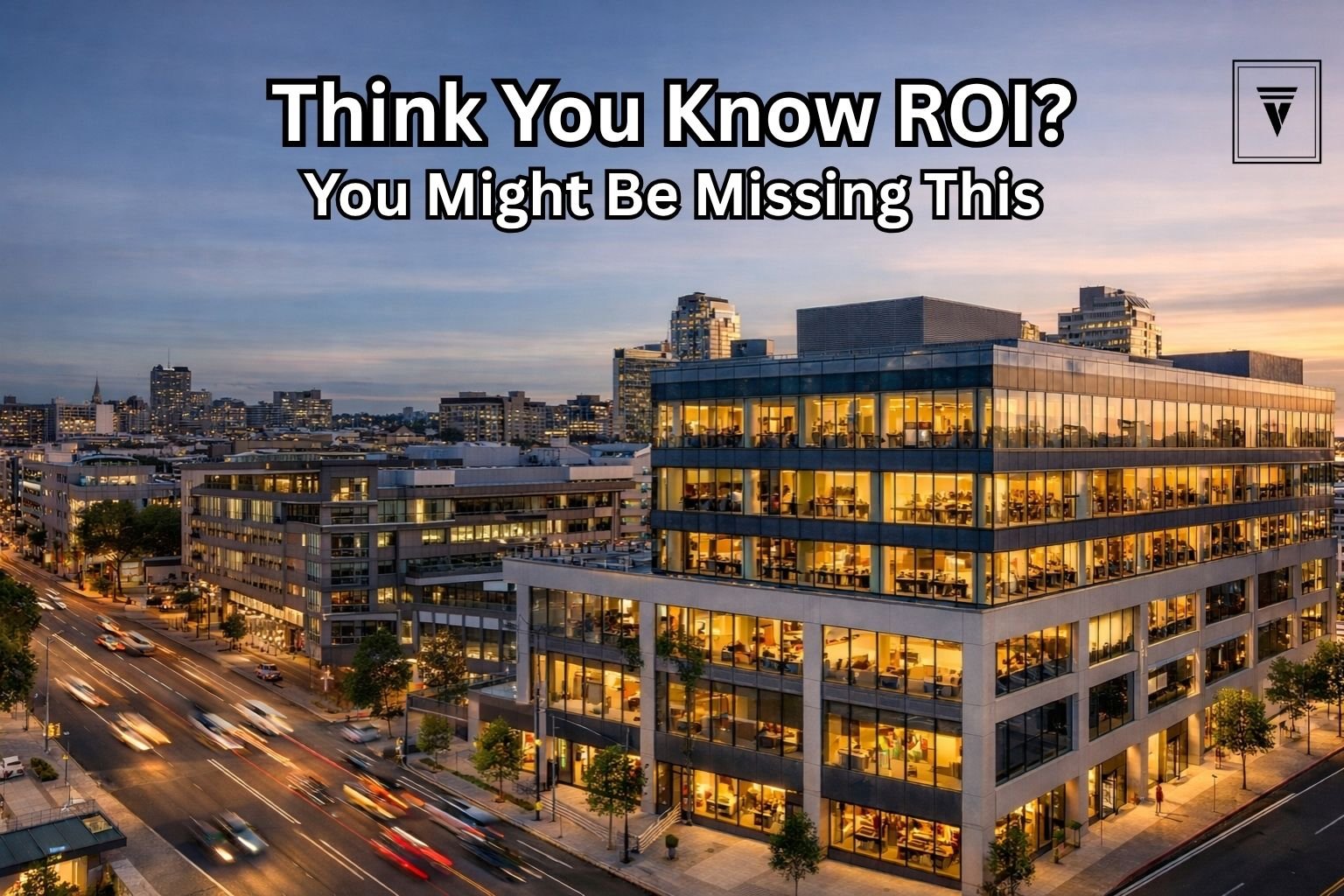 Hidden ROI Factors Most Investors Ignore in Commercial Real Estate
