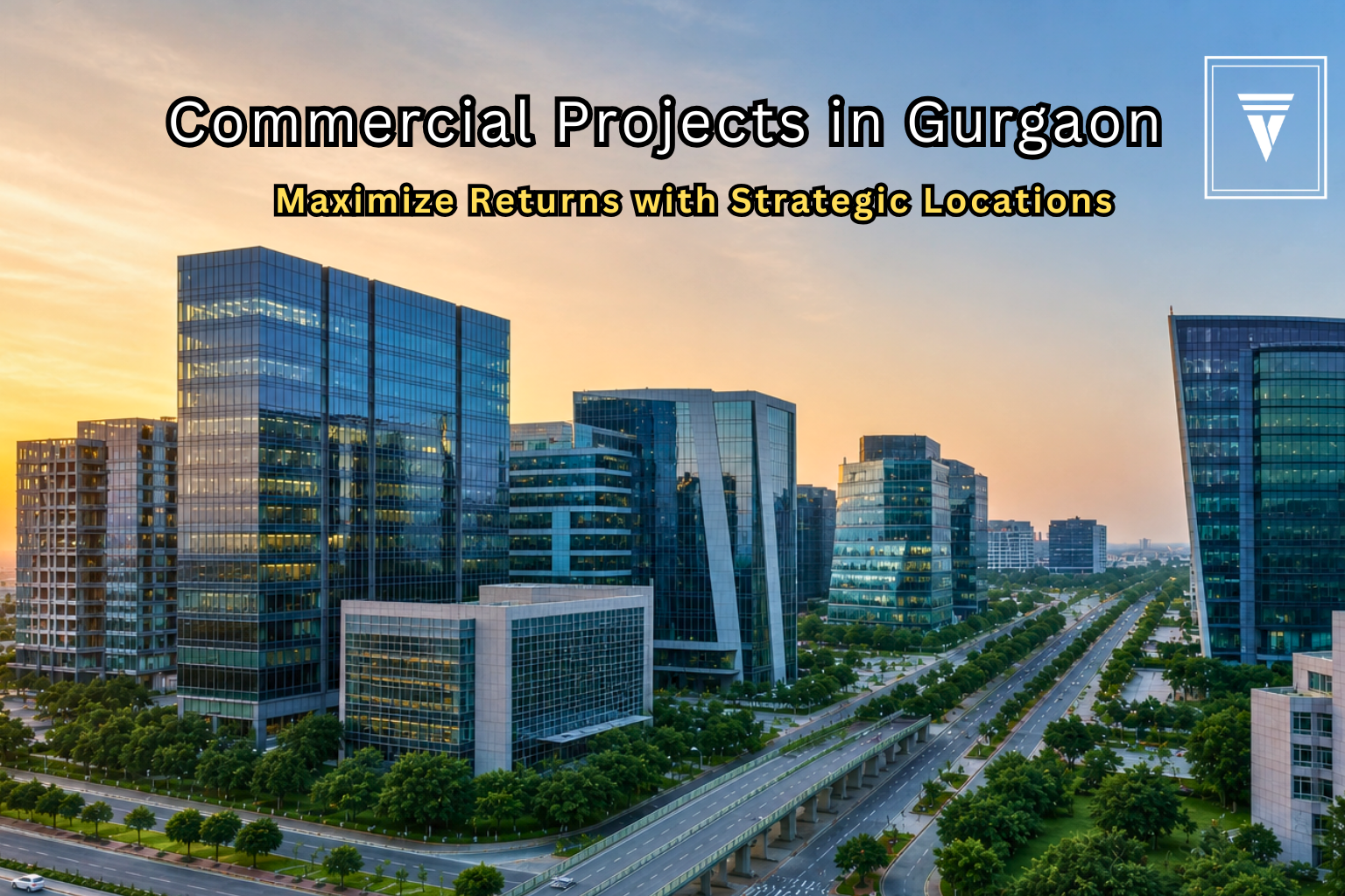 Commercial Real Estate in Gurgaon: A Complete Guide for Smart Investors